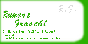 rupert froschl business card